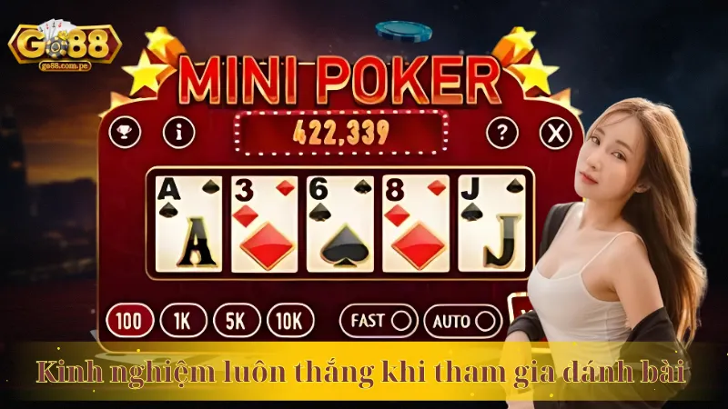 Kinh nghiệm luôn thắng khi tham gia đánh bài 